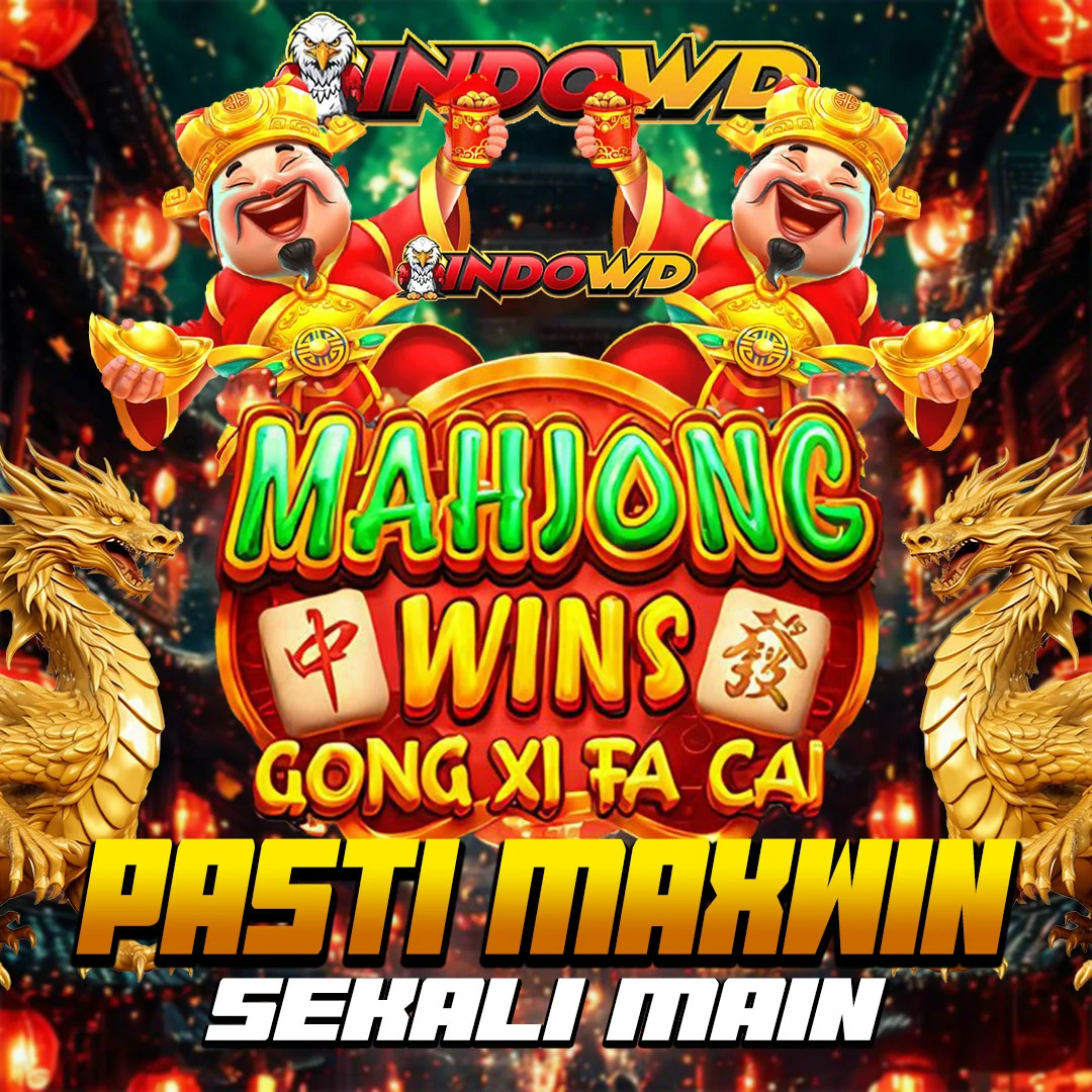 INDOWD Situs Slot Resmi Gacor Mahjong Wins Pasti Maxwin Cukup Dengan Sekali Main